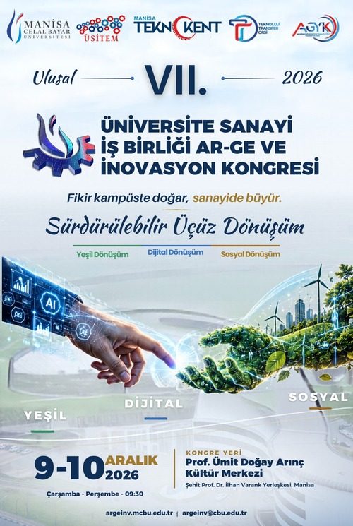 7. ULUSAL ÜNİVERSİTE SANAYİ İŞBİRLİĞİ AR-GE VE İNOVASYON KONGRESİ